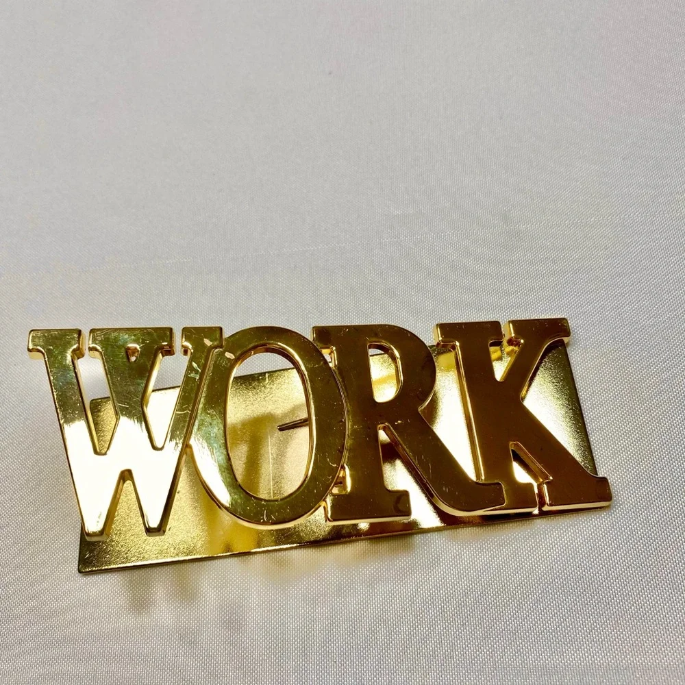 Solid metal “WORK” Sign Golden Tone Clip Souvenir Gift fun